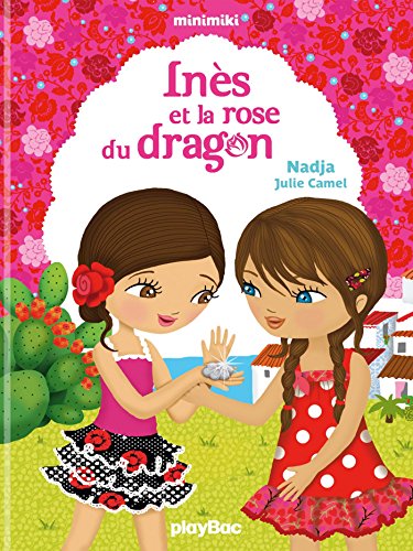 Inès et la rose du dragon / T.5