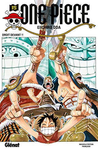 One Piece T.15 / Droit devant !!